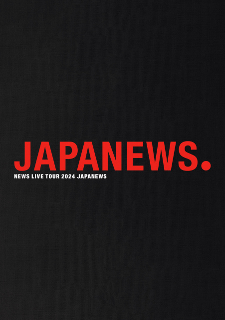 NEWS『NEWS LIVE TOUR 2024 JAPANEWS』（発売元：ELOV-Label／2025年9月10日発売）