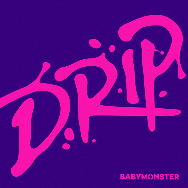 BABYMONSTER「DRIP」（権利元：YG Entertainment／2024年11月1日配信開始）